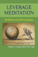 Leverage Meditation: Redefine your life's purpose 057868683X Book Cover