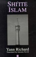 Shi'Ite Islam: Polity, Ideology, and Creed (Studies in Social Discontinuity) 1557864705 Book Cover