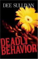 Deadly Behavior 0975480324 Book Cover