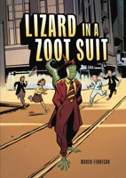 Lizard in a Zoot Suit 1541523652 Book Cover
