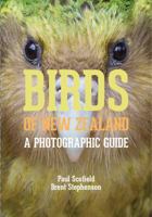 Birds of New Zealand: A Photographic Guide 0300196822 Book Cover