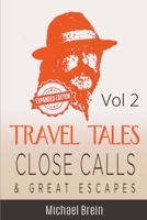 Travel Tales: Close Calls & Great Escapes Vol 2 B09VS416NK Book Cover