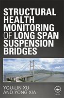 Structural Health Monitoring of Long-Span Suspension Bridges 1138075639 Book Cover