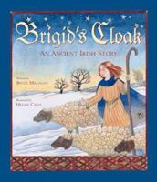 Brigid's Cloak: An Ancient Irish Story 0802852971 Book Cover