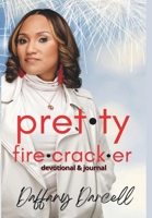 Pretty Firecracker: Devotional & Journal B0B2TF6B2X Book Cover