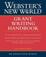 Webster's New World Grant Writing Handbook (Webster's New World) 0764559125 Book Cover
