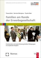 Familien Am Rande Der Erwerbsgesellschaft: Erwerbsrisiken Und Soziale Sicherung Familiarer Risikogruppen Im Europaischen Vergleich 3848726157 Book Cover