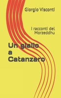 Un giallo a Catanzaro: I racconti del Morzeddhu (Italian Edition) B0GJD4B5Z5 Book Cover