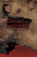 Gender and Lynching: The Politics of Memory 0230112706 Book Cover