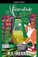 Marmalade and the Skeleton in the Stacks (Jailhouse Cat Cozy Mysteries) B0GYQL4SL9 Book Cover