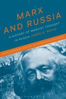 Marx and Russia: A History of Marxist Thought in Russia 1474224075 Book Cover