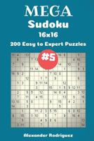 Mega Sudoku Puzzles -200 Easy to Expert 16x16 Vol. 5 1719304459 Book Cover