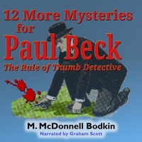 12 More Mysteries for Paul Beck: The Rule of Thumb Detective B0F7JVV574 Book Cover