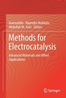 Methods for Electrocatalysis: Advanced Materials and Allied Applications 3030271609 Book Cover