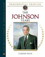 The Johnson Years (Presidential Profiles) 081605388X Book Cover