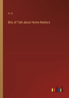 Bits of Talk about Home Matters 3368182307 Book Cover