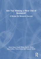 Are You Making a Meal Out of Research?: A Recipe for Research Success 1032392304 Book Cover