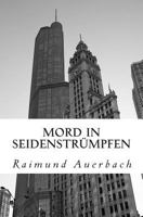 Mord in Seidenstruempfen: Ein Erotischer Thriller 1495441008 Book Cover