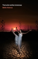 Tierra de noches inmensas (Spanish Edition) 163065163X Book Cover