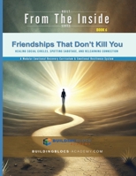 Friendships That Don't Kill You: Healing Social Circles, Spotting Sabotage, and Relearning Connection (Used to Survive) B0GZFT4W5F Book Cover