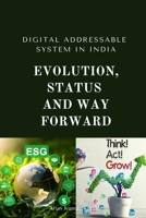 Digital Addressable System in India: Evolution, Status and Way Forward 2399948211 Book Cover