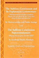 The Sublime Continuum Super-Commentary (Theg Pa Chen Po Rgyud Bla Ma'i Tkka) with the Sublime Continuum Treatise Commentary (Mahynottaratantrastravykhy; Theg Pa Chen Po Rgyud Bla Ma'i Bstan Bco 1935011251 Book Cover