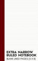 Extra Narrow Ruled Notebook: Ultra Narrow Lined Note Book and Journal (Thin Lined Notepads) 1097461432 Book Cover