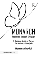 Monarch: Resilience through Evolution: A Book on Strategy Across the Industry Life 103291601X Book Cover