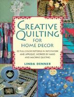 Creative Quilting for Home Decor 051788142X Book Cover
