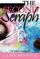The Second Seraph: The Complete Trilogy 189743555X Book Cover