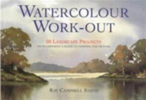 Watercolor Work-Out: 50 Landscape Projects from Choosing a Scene to Painting the Picture B007YW7EFQ Book Cover