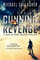 Cunning Revenge: A high-Octane Technothriller 0991777654 Book Cover