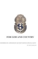 For God and Country: Memories of a Diplomatic Security Service Special Agent 1530106230 Book Cover