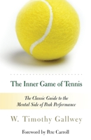 The Inner Game of Tennis 0394491548 Book Cover
