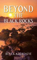 Beyond the Black Rocks 1481783599 Book Cover