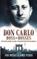 Don Carlo: Boss of Bosses 1734900016 Book Cover