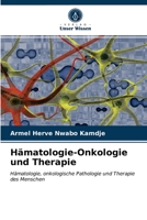 Hämatologie-Onkologie und Therapie 6202958243 Book Cover