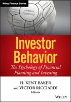 Investor Behavior: The Psychology of Financial Planning and Investing 1118492986 Book Cover