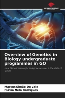 Overview of Genetics in Biology undergraduate programmes in GO 6208163765 Book Cover