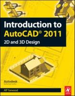 Introduction to AutoCAD 2011: 2D and 3D Design 008096575X Book Cover