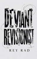 Deviant Revisionist B0H9G3LTLN Book Cover