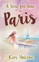 A Time for Love in Paris 1682913805 Book Cover