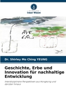 Geschichte, Erbe und Innovation für nachhaltige Entwicklung 6209618960 Book Cover