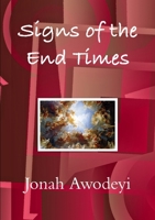 Signs of the End Times 1409282570 Book Cover