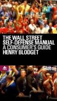 The Wall Street Self-defense Manual: A Consumer's Guide to Intelligent Investing 0977743322 Book Cover