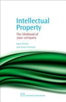 Intellectual Property: The Lifeblood of Your Company 1843341352 Book Cover