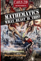 Mathematics - What Beast Is This? 1409226735 Book Cover