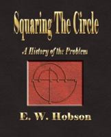 Squaring the Circle: A History of the Problem 160386055X Book Cover