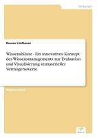 Wissensbilanz - Ein Innovatives Konzept Des Wissensmanagements Zur Evaluation Und Visualisierung Immaterieller Vermogenswerte 3838680855 Book Cover