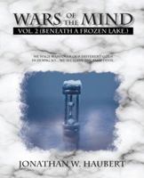 Wars of the Mind: Volume 2: (Beneath a Frozen Lake) 1466978414 Book Cover